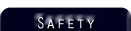 Safety